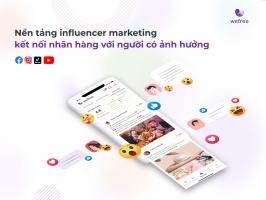 Đơn vị Agency về Influencer Marketing hàng đầu tại Việt Nam