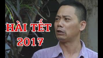 Bộ phim hài hay nhất dịp Tết Đinh Dậu 2017
