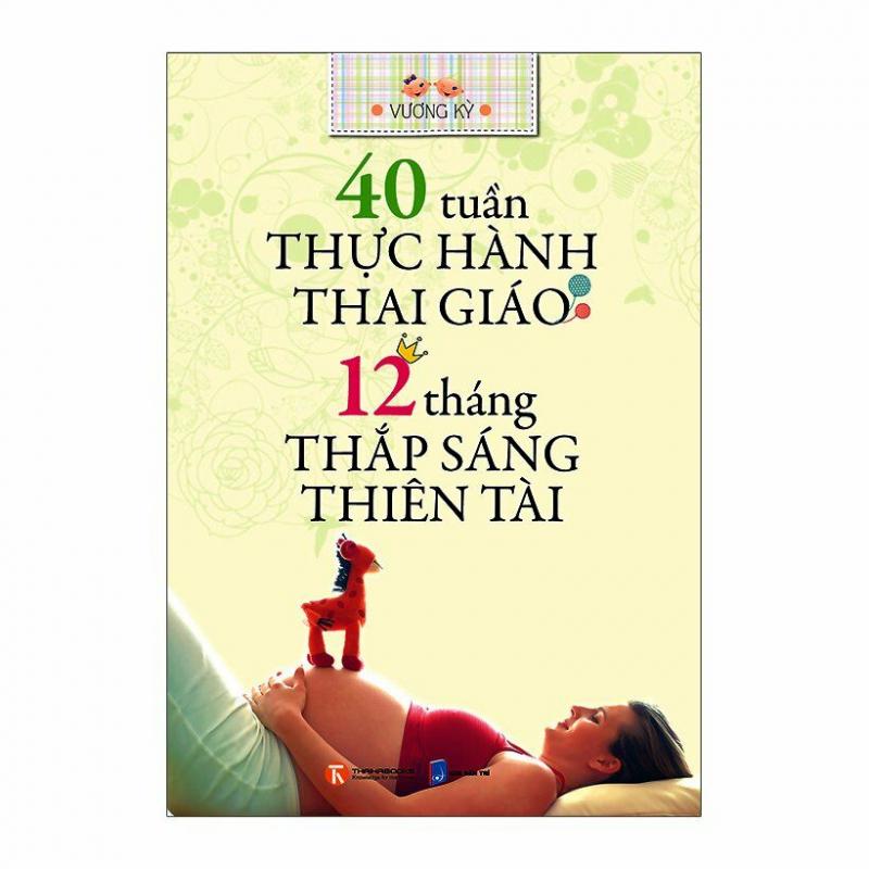 40 Tuần Thực Hành Thai Giáo, 12 Tháng Thắp Sáng Thiên Tài