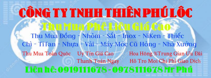 Công ty TNHH Thiên Phú Lộc - Thu mua phế liệu giá cao