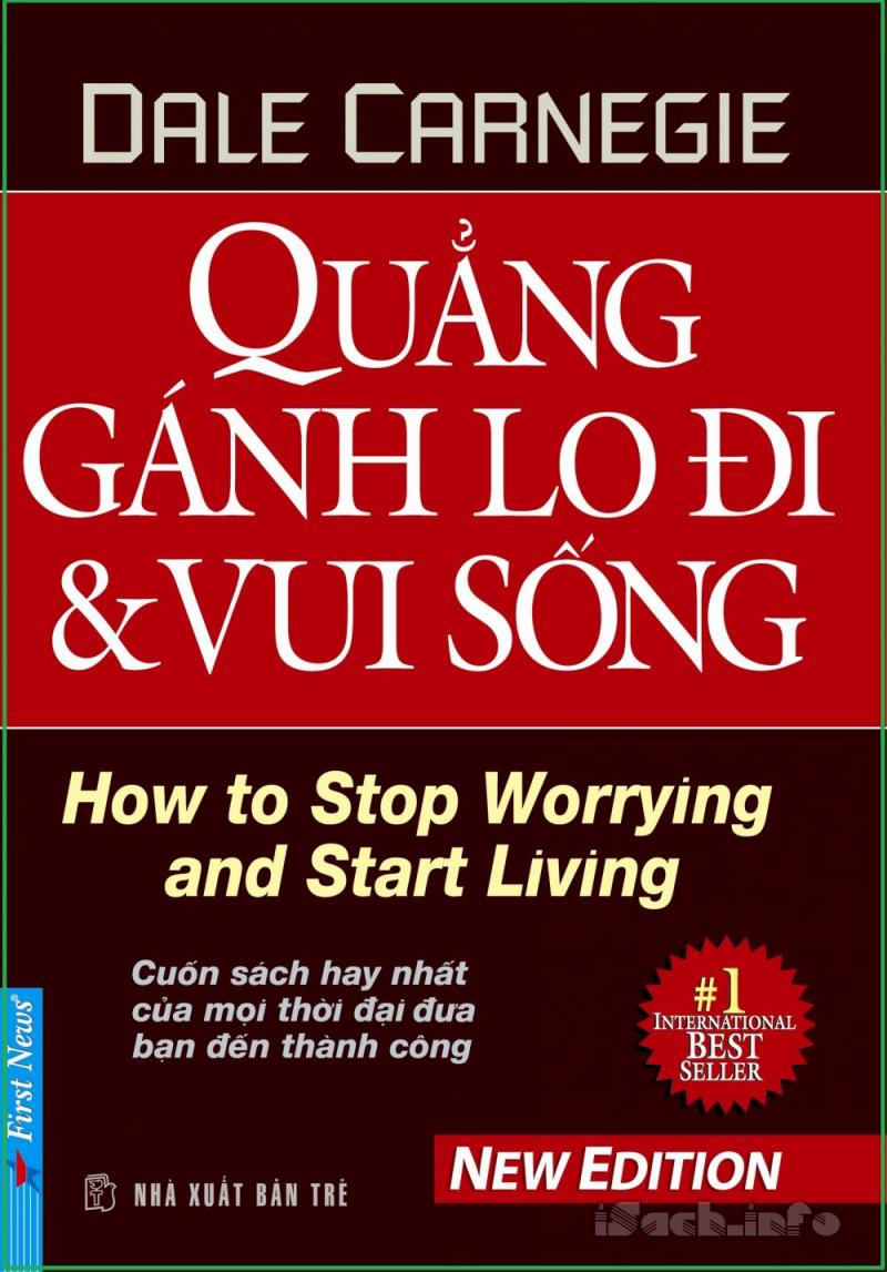 Quẳng gánh lo đi và vui sống - Dale Carnegie