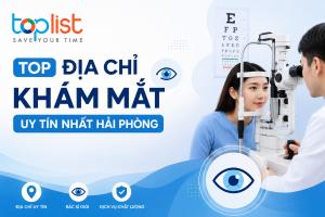 Địa chỉ khám mắt ở Hải Phòng uy tín, nổi tiếng nhất