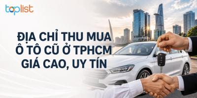 Địa chỉ thu mua ô tô cũ ở TPHCM giá cao, uy tín