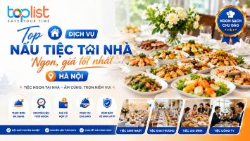 Dịch vụ nấu tiệc tại nhà ở Hà Nội ngon, chất lượng nhất