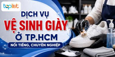 Dịch vụ vệ sinh giày ở TP.HCM nổi tiếng, chuyên nghiệp
