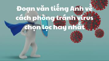 Đoạn văn tiếng Anh 70 từ về cách phòng tránh vi-rút hay nhất