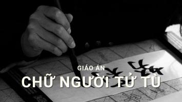 Giáo án Chữ người tử tù - lớp 10 kết nối tri thức hay nhất