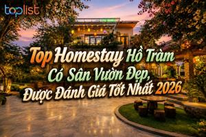 Homestay Hồ Tràm Có Sân Vườn Đẹp, Được Đánh Giá Tốt Nhất 2026