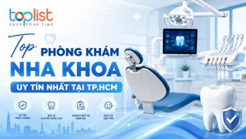 Phòng khám nha khoa uy tín nhất tại Tp.HCM [Cập nhật mới nhất 2026]