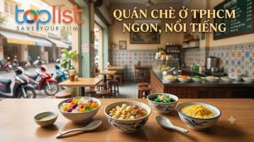 Quán chè ở TPHCM ngon, nổi tiếng