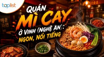 Quán mì cay ở Vinh (Nghệ An): ngon, nổi tiếng