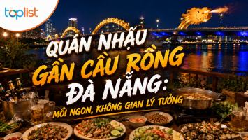 Quán nhậu gần cầu Rồng Đà Nẵng: mồi ngon, không gian lý tưởng