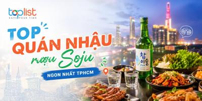 Quán nhậu rượu soju TPHCM ngon, đông khách nhất