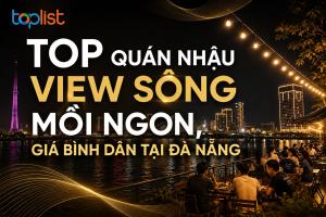 Quán nhậu view sông Đà Nẵng mồi bén, giá bình dân