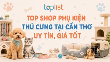 Shop phụ kiện thú cưng tại Cần Thơ uy tín, giá tốt