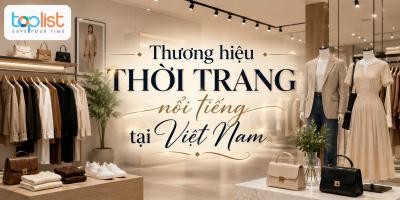Thương hiệu thời trang nổi tiếng tại Việt Nam