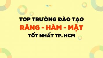 Top 6 Trường đào tạo bác sĩ Răng Hàm Mặt tốt nhất TP. HCM