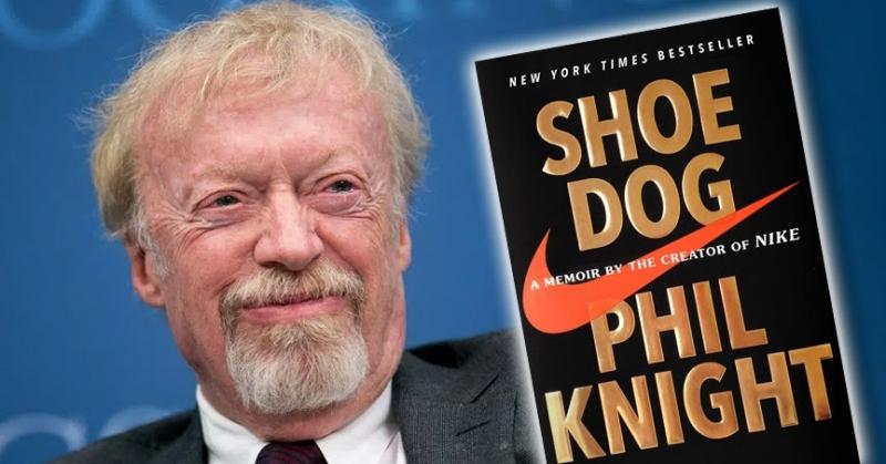 Cuốn sách “Shoe Dog” - Phil Knight