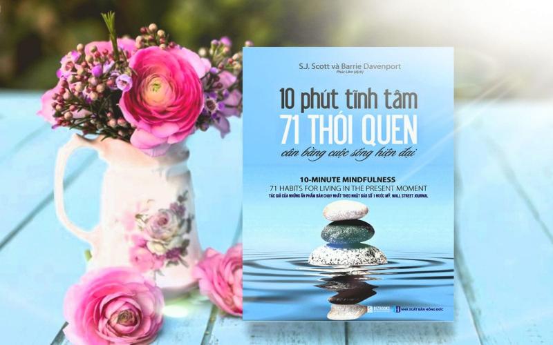 10 phút tĩnh tâm, 71 thói quen cân bằng cuộc sống hiện đại