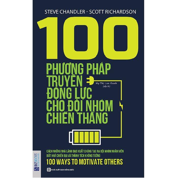 100 Phương pháp truyền động lực cho đội nhóm chiến thắng