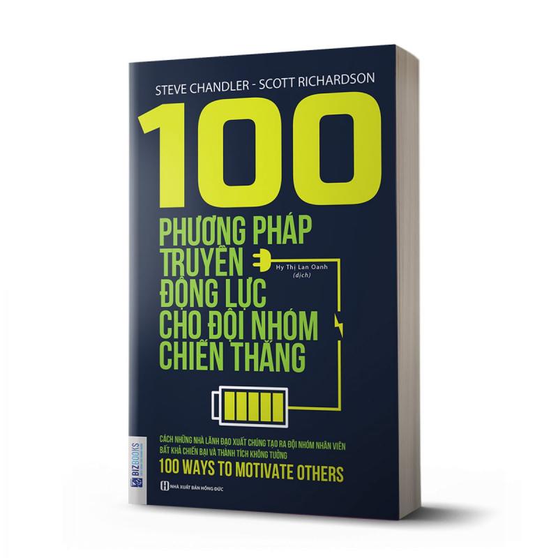 100 Phương pháp truyền động lực cho đội nhóm chiến thắng