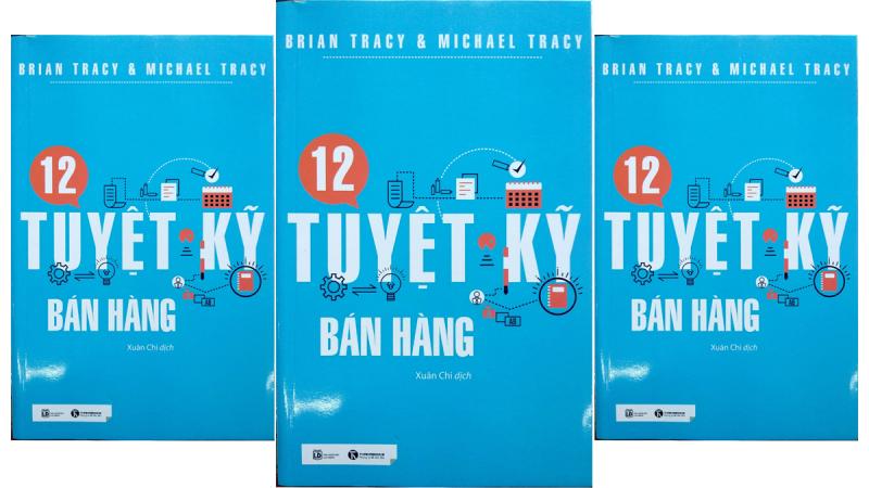 12 Tuyệt Kỹ Bán Hàng – Brian Tracy & Michael Tracy