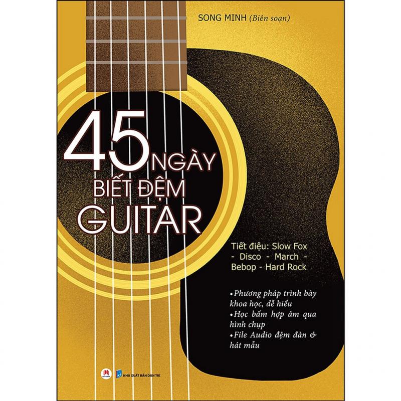 45 ngày biết đệm đàn Guitar (Tái bản)