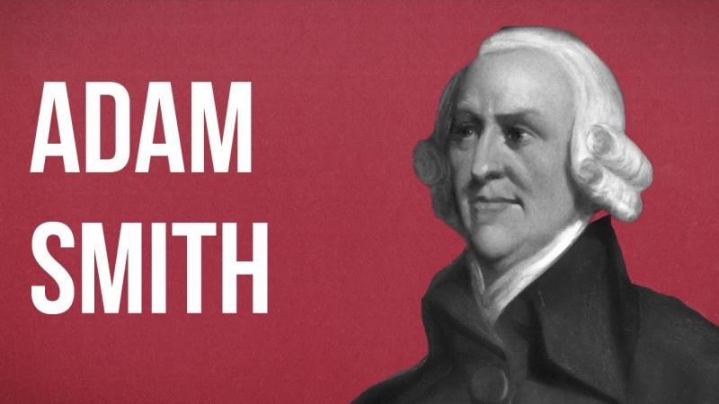 Adam Smith (1723 – 1790)