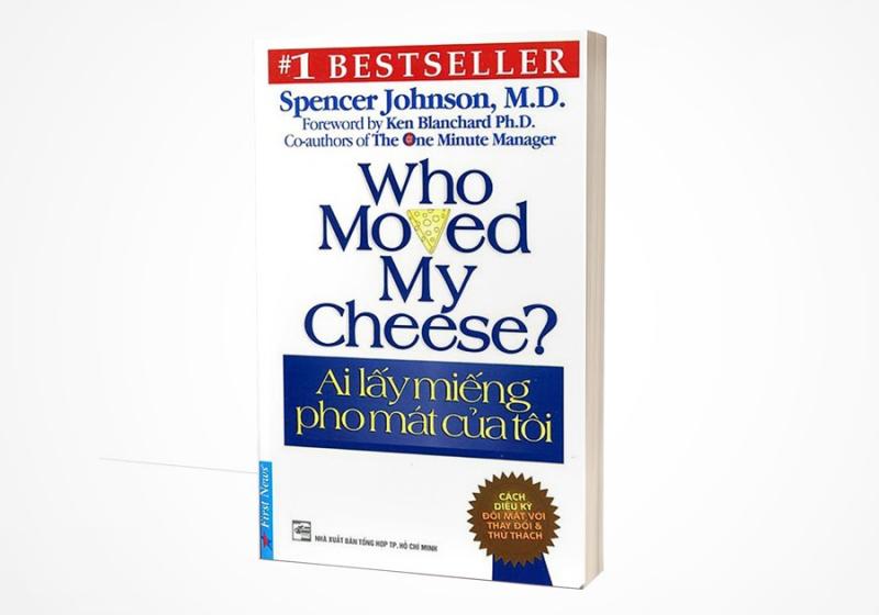 Sách: Ai lấy miếng pho mát của tôi - Tác giả Spencer Johnson, M.D