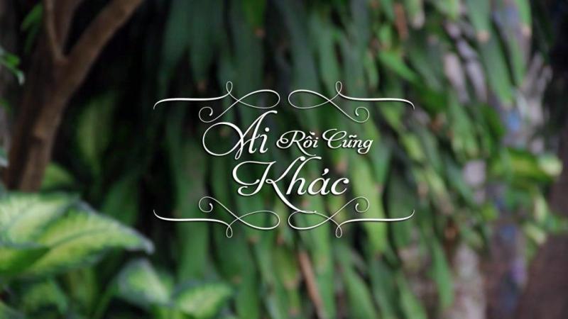 Ai rồi cũng khác