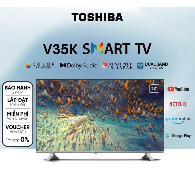 Android Tivi Toshiba 32 inch 32V35KP