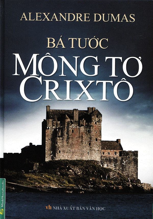 Bá tước Monte Cristo – Alexandre Dumas