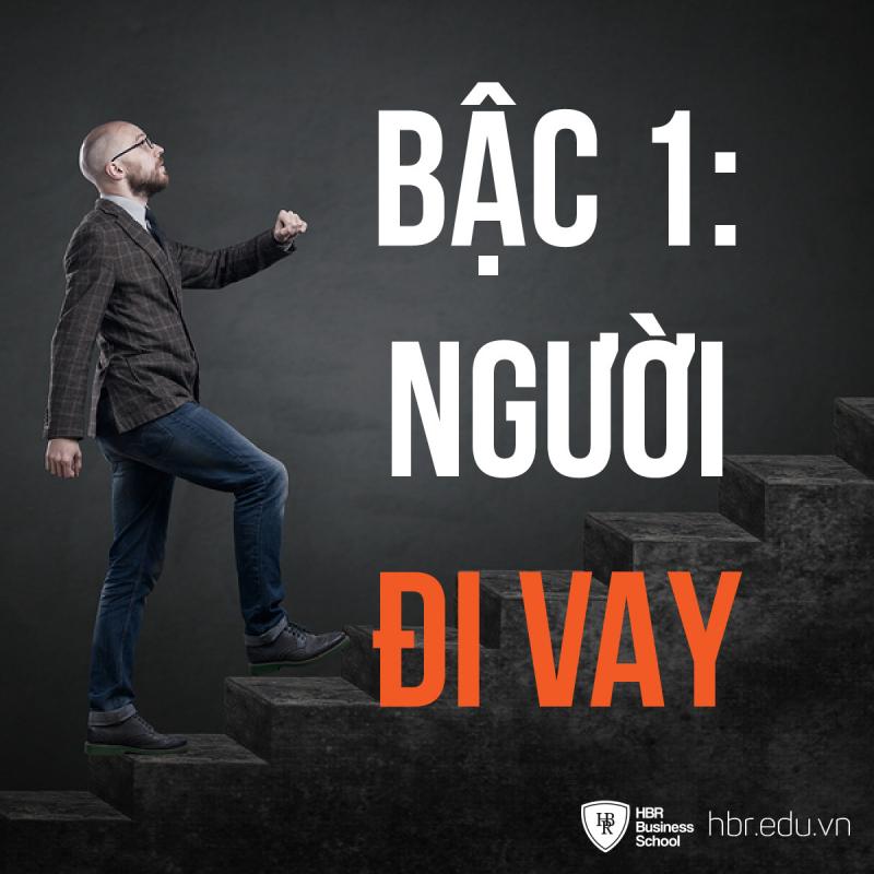 Bậc 1: Người Đi Vay