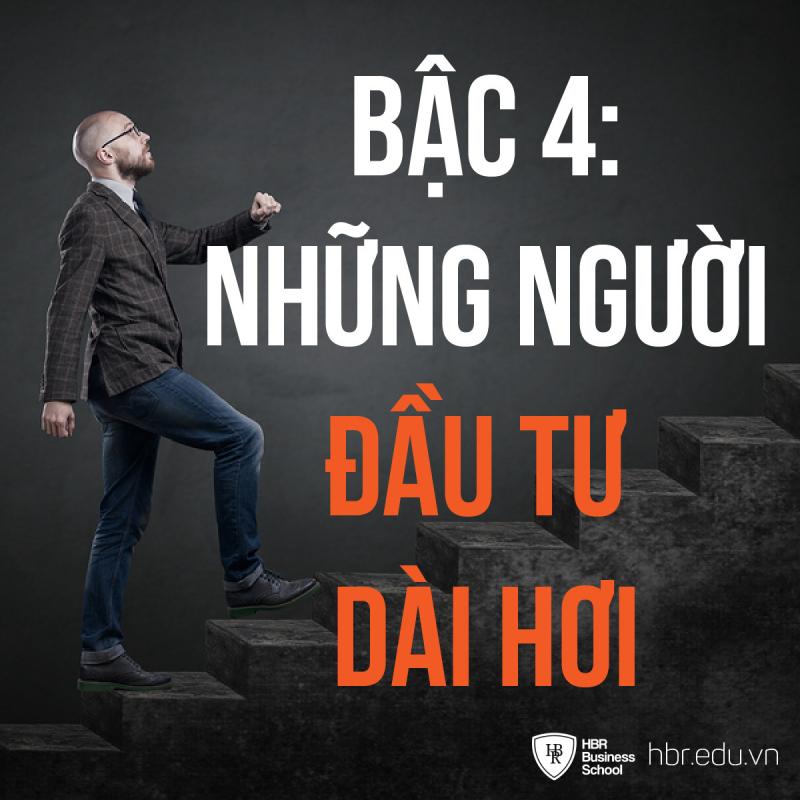 Bậc 4: Những Người Đầu Tư Dài Hơi