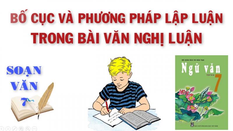 Top 6 Bài Soạn Bố Cục Và Phương Pháp Lập Luận Trong Văn Nghị Luận Lớp 7 Hay Nhất Toplistvnn 