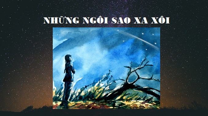 Bài tóm tắt Tác phẩm Những ngôi sao xa xôi (Lê Minh Khuê) (Ngữ Văn 9) hay nhất