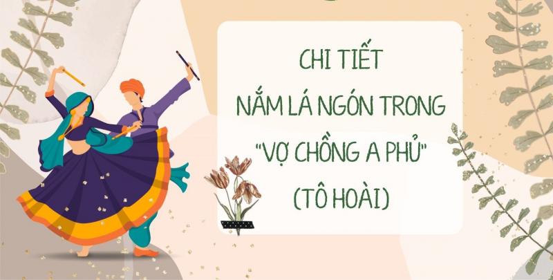 Bài văn cảm nhận về hình tượng nắm lá ngón số 8