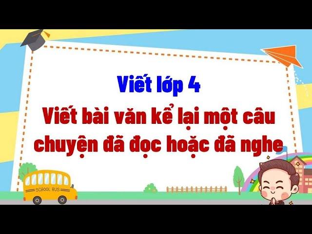 Viết bài văn kể lại câu chuyện Cây bàng và chú sóc