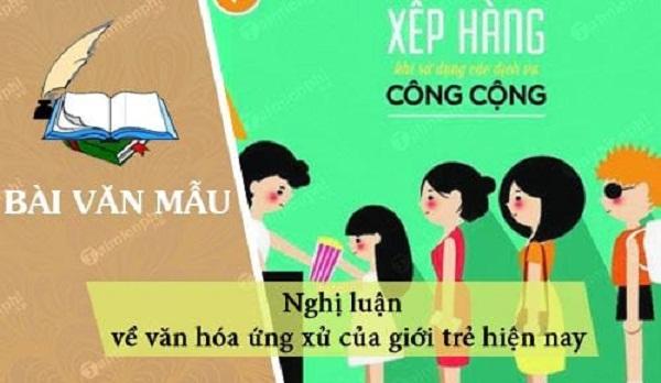 Bài văn nghị luận về văn hóa ứng xử của học sinh hiện nay số 10