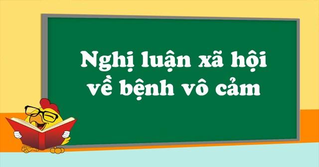 Bài văn nghị luận xã hội về bệnh vô cảm hiện nay số 9