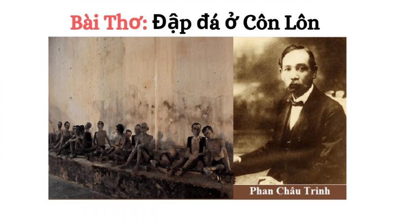Top 10 Bài văn phân tích bài thơ "Đập đá ở Côn Lôn" của Phan Châu Trinh hay nhất