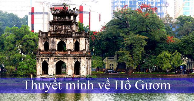 Thuyết minh về Hồ Gươm