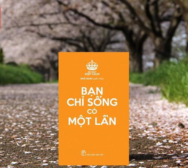 Bạn chỉ sống có một lần