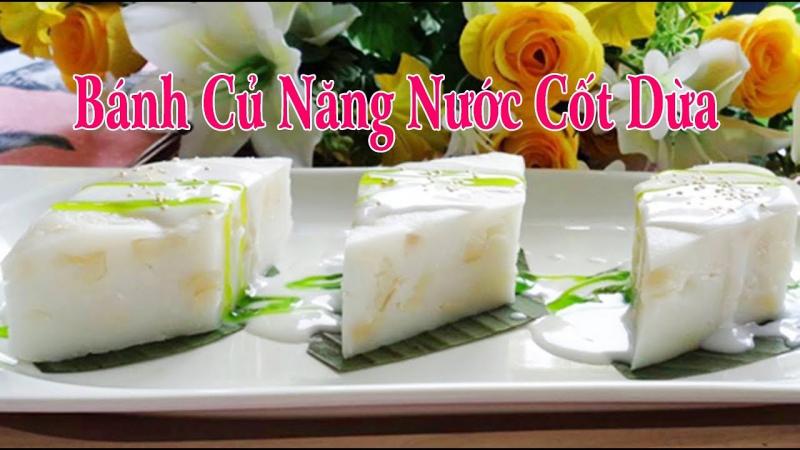 Bánh củ năng nước dừa thanh ngọt