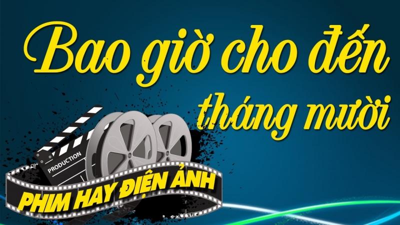 Bao giờ cho đến tháng mười