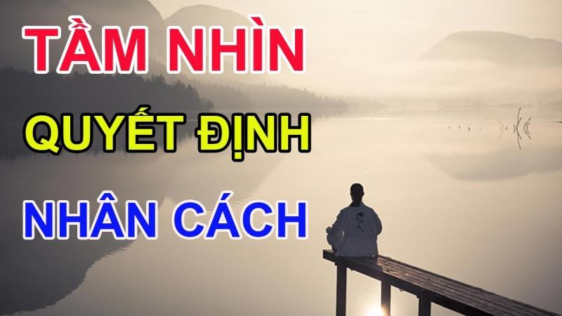 Biết nhìn xa trông rộng