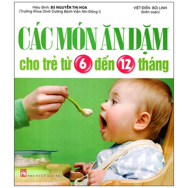 Các món ăn dặm cho trẻ từ 6 đến 12 tháng