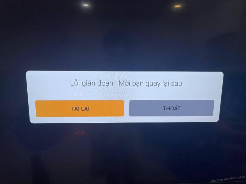 Cách khắc phục FPT Play không xem được nội dung trên TV