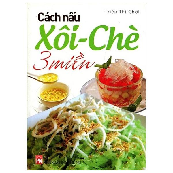 Cách nấu xôi chè 3 miền