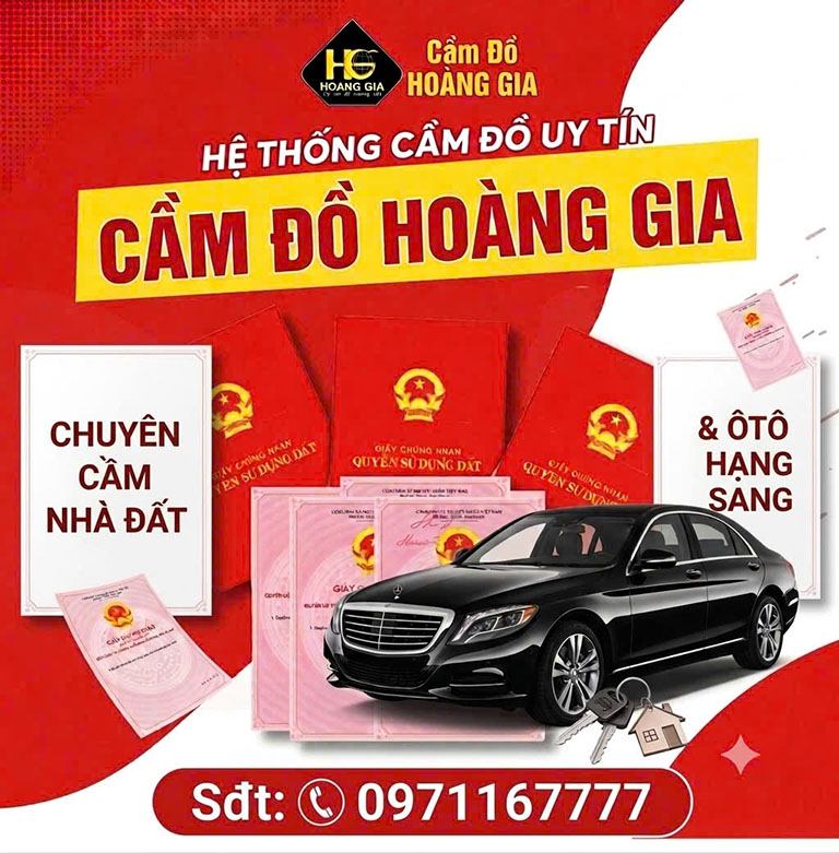 Cầm Đồ Hoàng Gia – Chuyên cầm nhà đất, ô tô giá trị cao